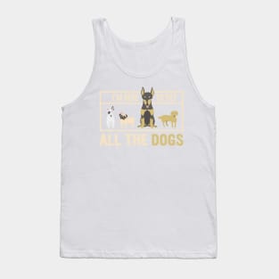 I'm here to pet all the dogs ! - A perfect gift for dog lovers Tank Top